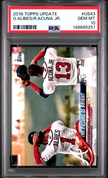 O. Albies/ R. Acuna Jr. 2018 TOPPS UPDATE #US43 PSA 10 GEM MT