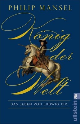 Philip Mansel König der Welt