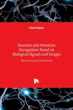 Emotion and Attention Recognition Based on Biological Signals and Images by Seyy