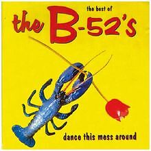 The Best Of The B-52s : Dance This Mess Around  von ... | CD | Zustand sehr gut