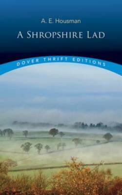 A Shropshire Lad (Dover Thrift Editions) - Paperback By A. E. Housman - GOOD