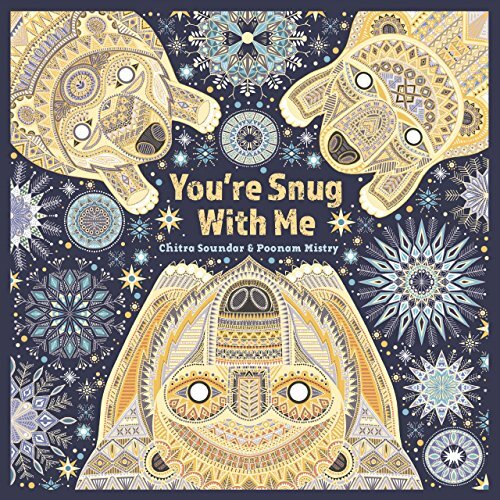You're Snug with Me By Chitra Soundar,Poonam Mistry,Poonam Mistry