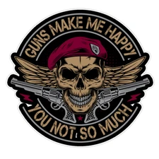 Guns Make Me Happy You Not So Much Skull with Gun Bumper Sticker Vinyl Decal 5"