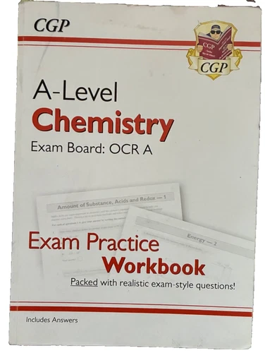 A-LEVEL CHEMISTRY EXAM PRACTICE WORKBOOK BOARD OCR A, (CGP BOOKS).VCG