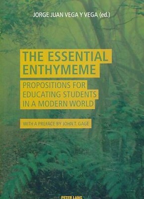 The essential enthymeme. Propositions for educating students in a modern world.