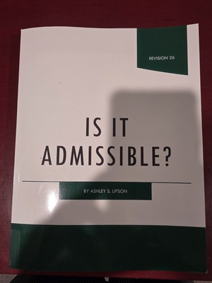 #ad #ad Is It Admissible? by Ashley S. Lipson REVISION 26 2024 $54.60