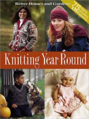 Knitting Year-Round (Better Homes  Gardens) - Hardcover - GOOD
