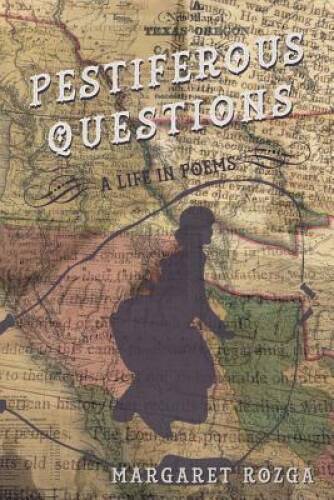 Pestiferous Questions: A Life in Poems - Paperback By Rozga, Margaret - GOOD
