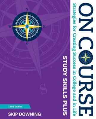 MindTap Course List Ser.: On Course Study Skills Plus 3rd Ed. by Skip Downing...