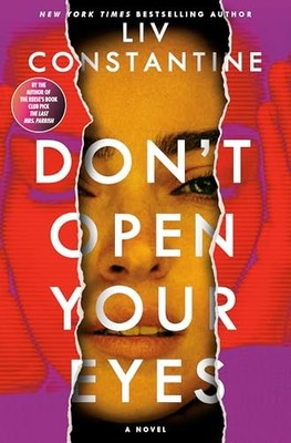Dont Open Your Eyes: A Novel - GOOD