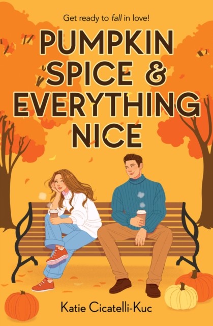 Pumpkin Spice  Everything Nice by Katie Cicatelli-Kuc PAPERBACK 9780702338748 - Image 4