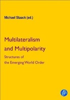 Multilateralism And Multipolarity | Structures Of The Emerging World Order