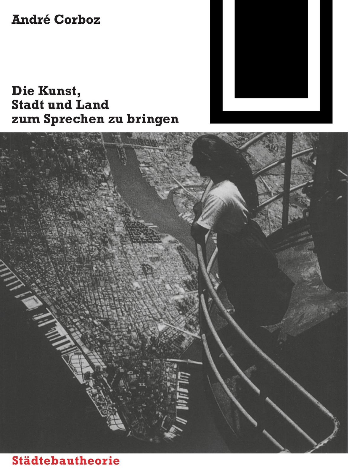 Thumbnail - Die Kunst, Stadt Und Land Zum Sprechen Zu Bringen André Corboz
