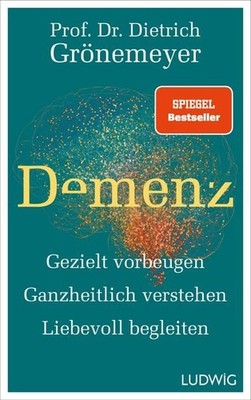 Demenz Gezielt vorbeugen, ganzheitlich verstehen, liebevoll begleiten - SPIEG...