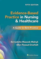 Evidence Based Practice in Nursing and Healthcare A Guide to Best Practice..