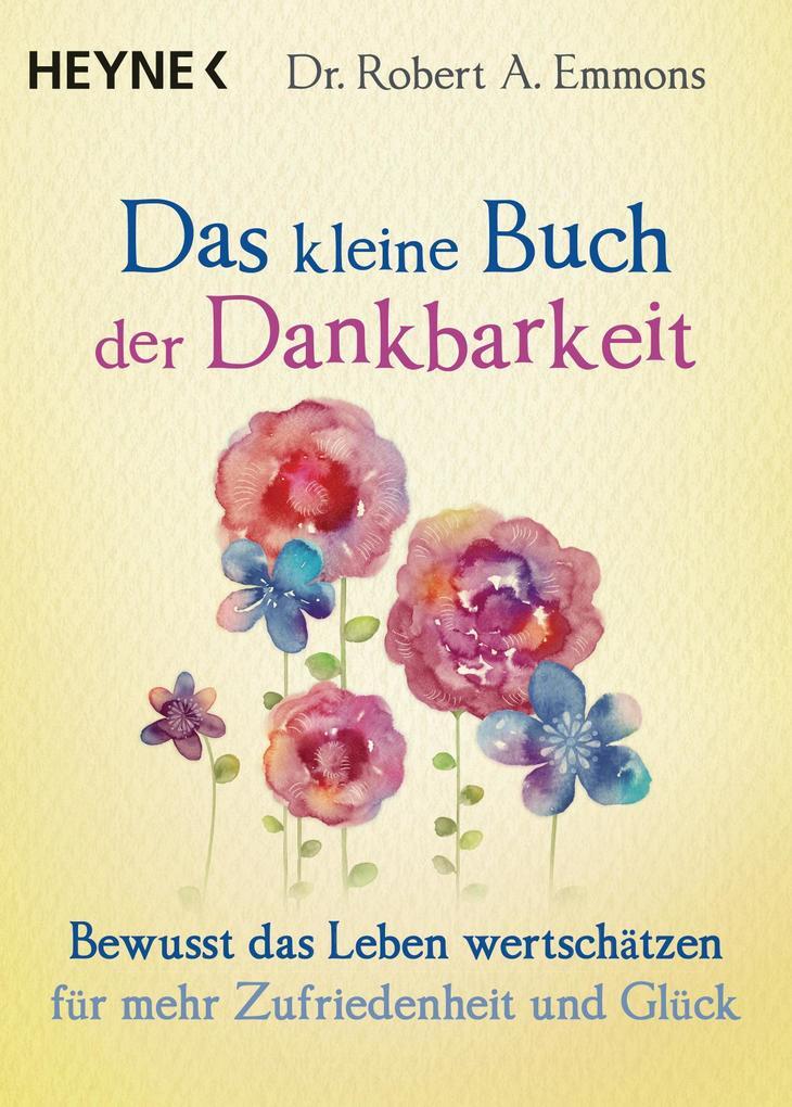 Thumbnail - Das Kleine Buch Der Dankbarkeit | Robert A. Emmons | 2018 | Deutsch