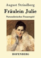 FräUlein Julie | Naturalistisches Trauerspiel | August Strindberg | Taschenbuch
