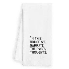Dog Gifts Kitchen Towels - in This House We Narrate The Dogs Thoughts, Dog De...
