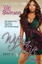 WIFEY 4 LIFE (PART 5) By Kiki Swinson **Mint Condition**