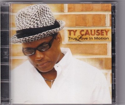 Ty Causey True Love In Motion