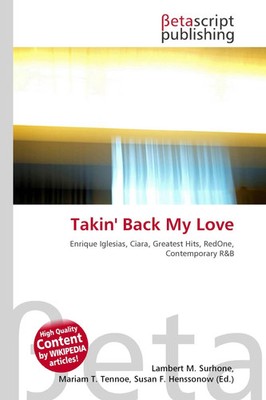 Lambert M. Surhone (u. a.) | Takin' Back My Love | Taschenbuch | Englisch (2026)