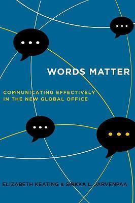 Words Matter: Communicating Effectivel- 0520291379, Elizabeth Keating, hardcover