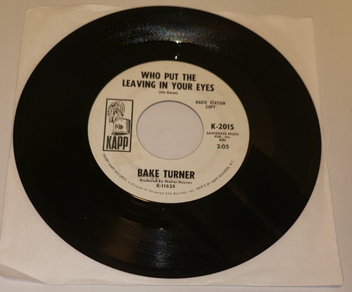 BAKE TURNER Who Put the Leaving In Your Eyes Hold Me Tight 7" Radio Station Copy - Picture 3 of 12