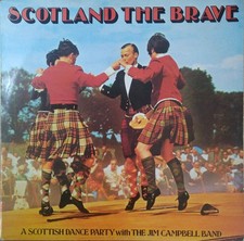The Jim Campbell Band - Scotland The Brave, LP, (Vinyl)