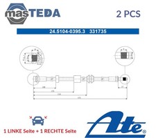 245104-03953 BREMSSCHLAUCH BREMSLEITUNG VORNE ATE 2PCS FÜR FORD FOCUS II,C-MAX