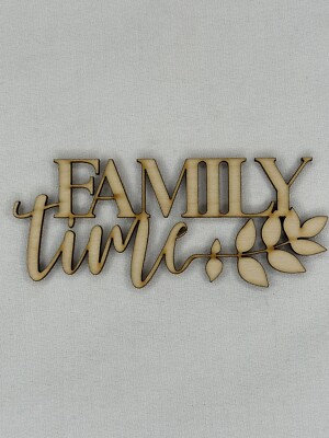 Custom Laser Cut Unfinished Uppercase Family time Words Shape Wood Craft Cutout