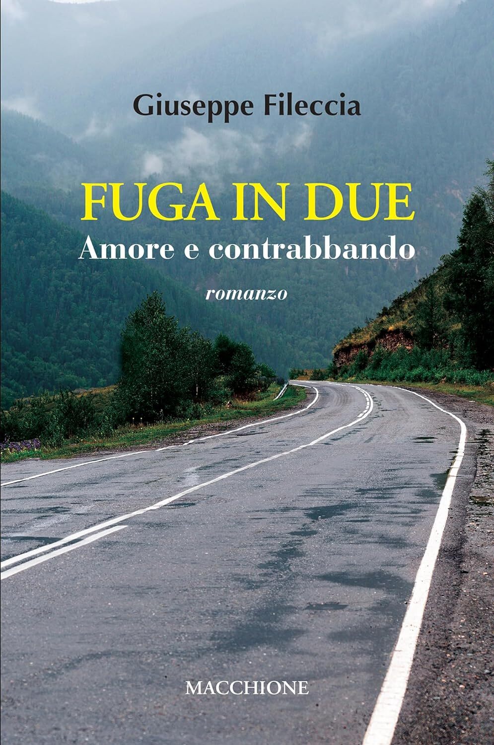 9788865708088 Fuga in due. Amore e contrabbando - AA. VV.