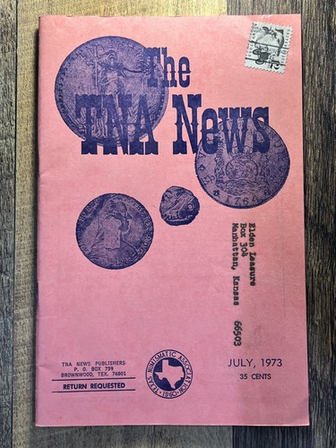 The TNA News (Texas Numismatic Assn) July 1973 (Vol. XIV, No. 7) Scott 1286A!