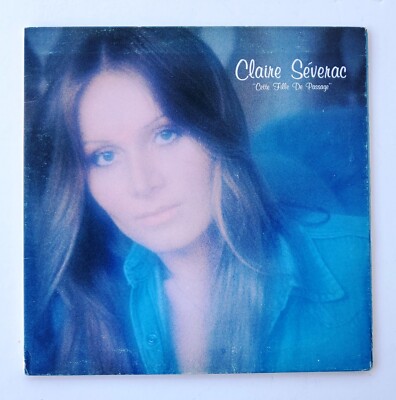 Claire Severac LP Cette Fille de Passage - French Femme AOR Folk Pop - HEAR