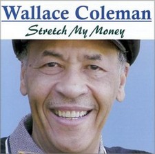 Stretch My Money [Audio CD] Wallace Coleman