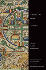 The Crusades: A Reader, Second Edition (Readings in Medieval Civilizations a...