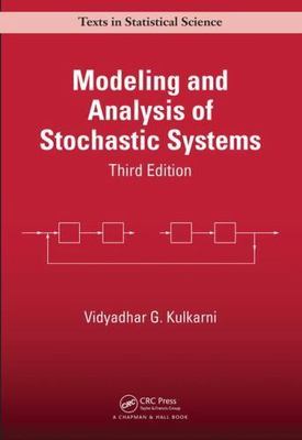 Modeling and Analysis of Stochastic Systems (Chapman & Hall/CRC Texts in Statis