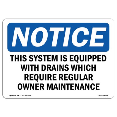 This System Is Equipped With Drains Which OSHA Notice Sign Metal Plastic Decal