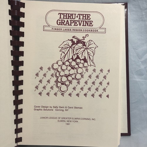 Vintage Spiral Bound Hardcover Cookbook Thru the Grapevine Finger Lakes NY 1991 - Picture 2 of 19