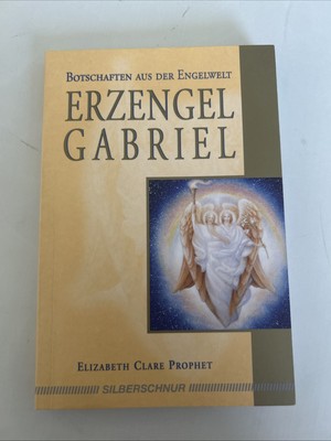 Erzengel Gabriel von Elizabeth Clare Prophet (2007, Taschenbuch)