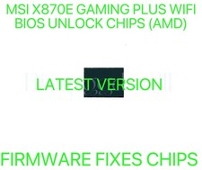 MSI X870E GAMING PLUS WIFI, NO PASSWORD FIRMWARE FIXES BIOS CHIP LATEST VERSION