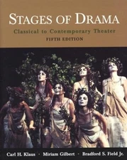 Stages of Drama : Classical to Contemporary Theater Paperback