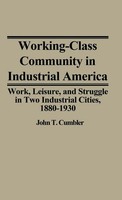 John T. Cumbler (U. A.) | Working-Class Community In Industrial America | Buch