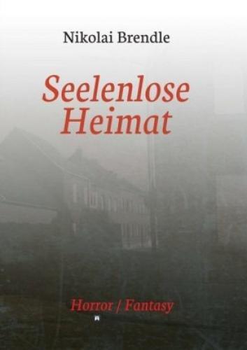 Thumbnail - Seelenlose Heimat Ein Deutscher Zombieroman 3689
