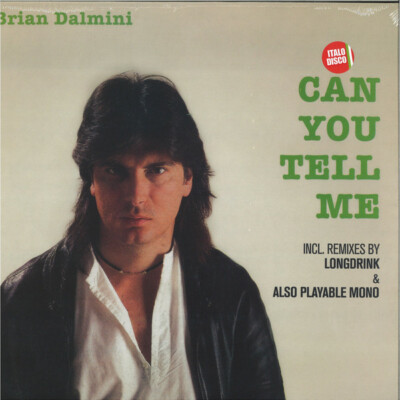 BRIAN DALMINI - Can you tell me - ITALO DISCO - mix - 