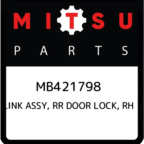 MB421798 Mitsubishi Link assy, rr door lock, rh MB421798, New 