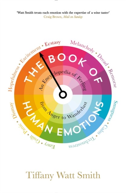 The Book of Human Emotions by Tiffany Watt Smith (Paperback Book)