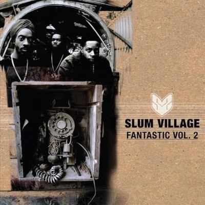 SLUM VILLAGE - FANTASTIC VOL. 2 - Vinyl Record VL - G3z