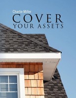 Charlie Miller | Cover Your Assets | Taschenbuch | Englisch (2011) | Xlibris