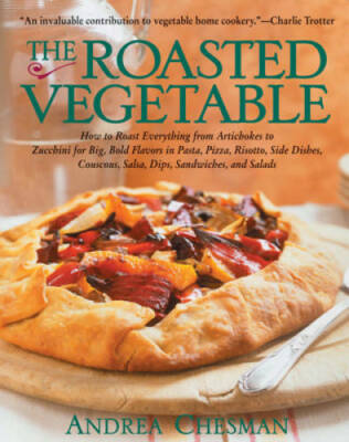 The Roasted Vegetable - Paperback By Chesman, Andrea - GOOD