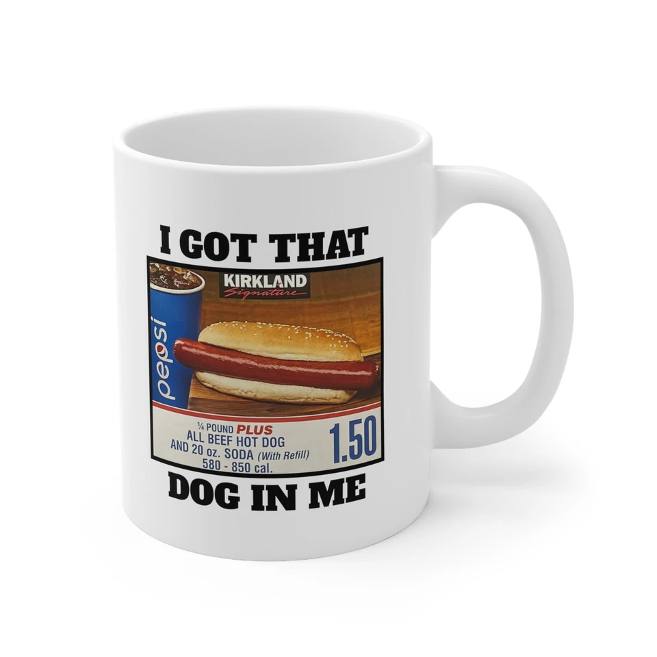 CRYPTODESIGNSCO I Got That Dog In Me Coffee Mug, 11oz